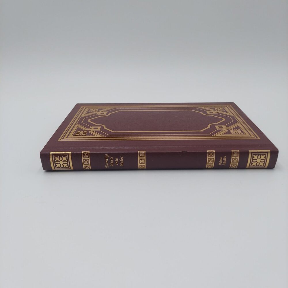 Turning Hurts Into Halos Robert H. Schuller 1999 Bonded Leather